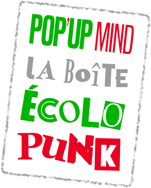 POP'UP MIND - La boîte Écolo-Punk